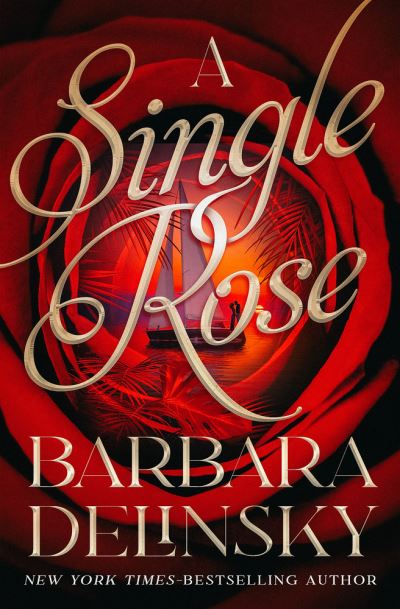 Cover for Barbara Delinsky · Single Rose (Bok) (2023)