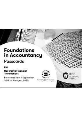 FIA Recording Financial Transactions FA1: Passcards - BPP Learning Media - Livres - BPP Learning Media - 9781509724871 - 15 mars 2019