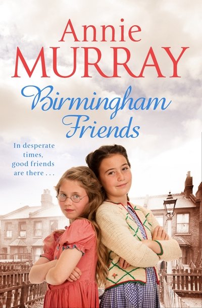 Cover for Annie Murray · Birmingham Friends - Birmingham (Paperback Bog) [New edition] (2017)