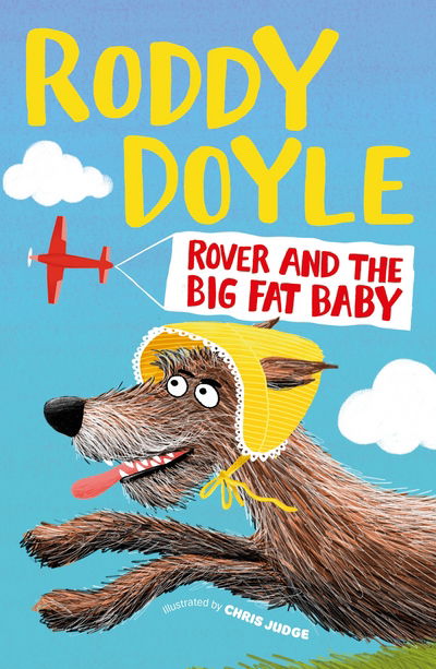 Cover for Roddy Doyle · Rover and the Big Fat Baby (Inbunden Bok) [Main Market Ed. edition] (2016)