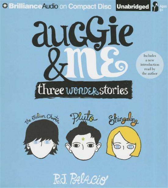 Cover for R J Palacio · Auggie &amp; Me: Three Wonder Stories (CD) (2015)