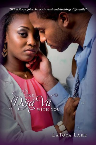 Cover for Latoya Lake · It's Like Deja Vu with You (Paperback Book) (2015)