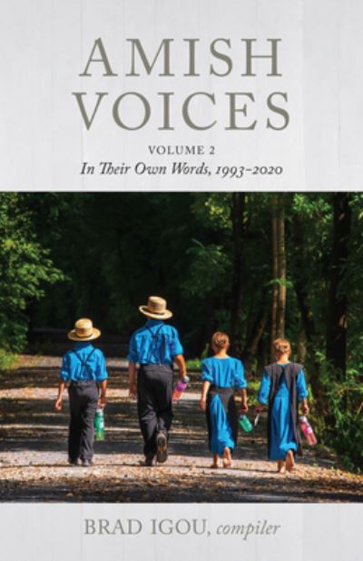 Amish Voices, Volume 2 - Brad Igou - Kirjat - Herald Press - 9781513811871 - tiistai 10. tammikuuta 2023