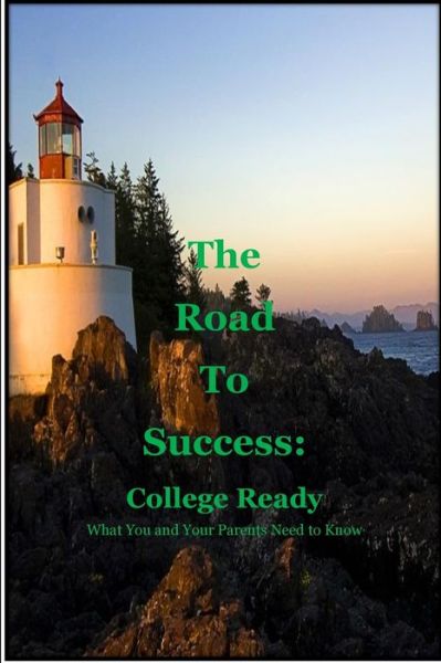 Cover for Yolanda Cox Pierson · The Road to Success : College Ready (Paperback Book) (2015)