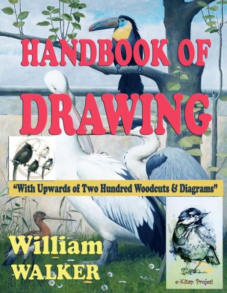 Cover for William Walker · Handbook of Drawing: (Paperback Book) (2015)