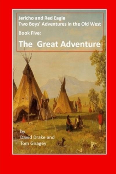 Cover for Tom Gnagey · The Boys' Great Adventure (Paperback Book) (2017)