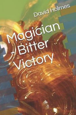 Cover for David Holmes · Magician - Bitter Victory (Taschenbuch) (2017)