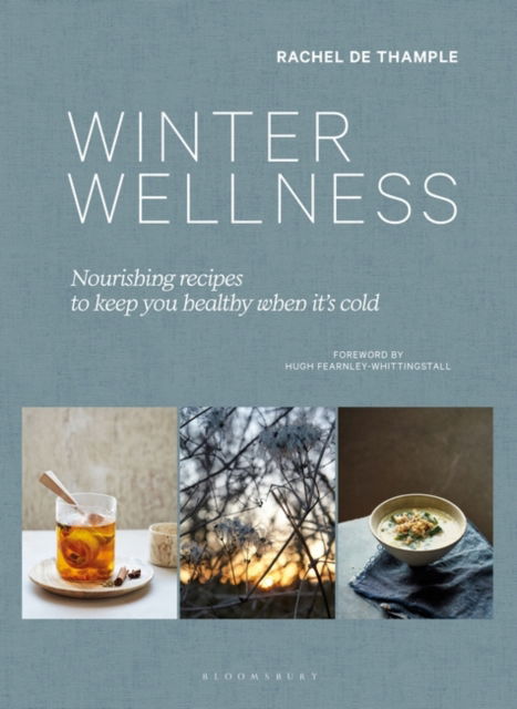 Cover for Rachel de Thample · Winter Wellness: Nourishing recipes to keep you healthy when it's cold (Hardcover Book) (2023)