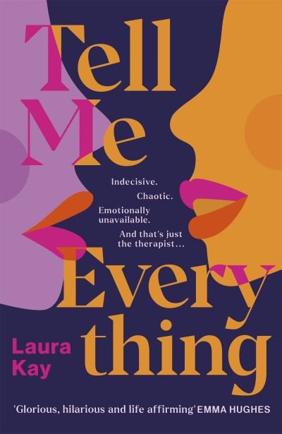 Cover for Laura Kay · Tell Me Everything: Heartfelt and funny, this is the perfect will-they-won't-they romance (Pocketbok) (2023)