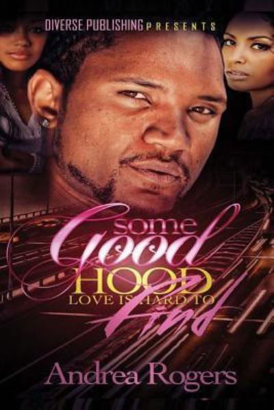 Cover for Andrea Rogers · Some Good Hood Love is Hard to Find (Paperback Book) (2015)