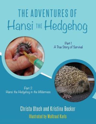 Cover for Kristina Becker · The Adventures of Hansi the Hedgehog (Paperback Book) (2016)