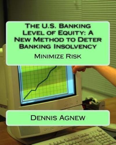 Cover for D Th Agnew · The U.S. Banking Level of Equity (Paperback Book) (2016)