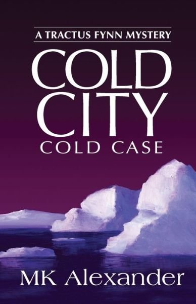 Cover for Mk Alexander · Cold City (Paperback Bog) (2016)