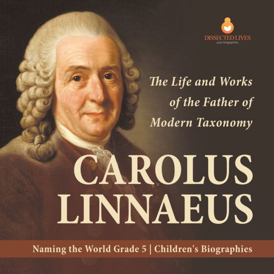 Cover for Dissected Lives · Carolus Linnaeus (Paperback Book) (2020)