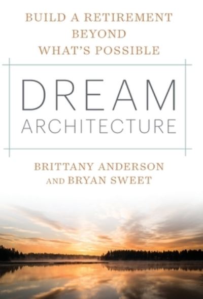 Cover for Brittany Anderson · Dream Architecture (Book) (2022)