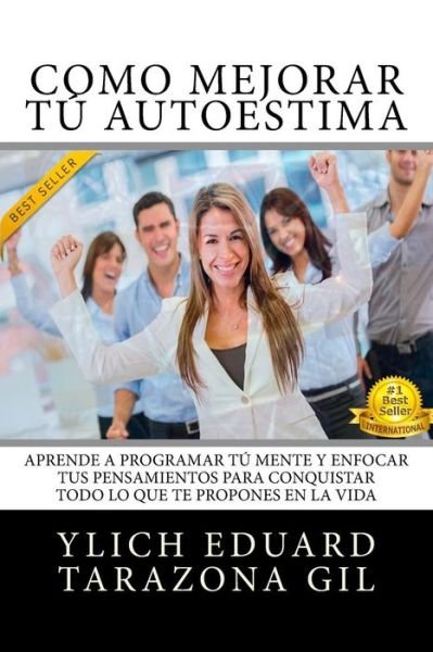 Cover for Ylich Eduard Tarazona Gil · Como Mejorar Tu AUTOESTIMA (Pocketbok) (2017)