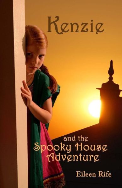 Cover for Eileen Rife · Kenzie and the Spooky House Adventure (Paperback Book) (2017)