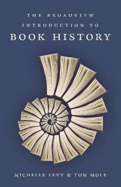 Cover for Michelle Levy · The Broadview Introduction to Book History (Paperback Book) (2017)