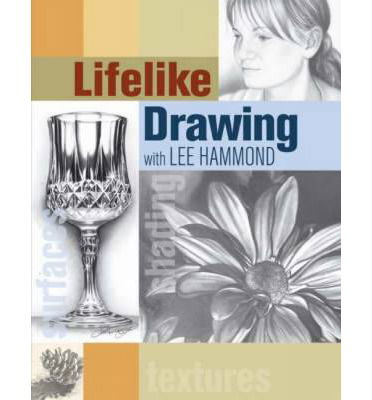 Cover for Lee Hammond · Lifelike Drawing with Lee Hammond (Paperback Book) (2005)