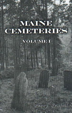 Cover for Penny Westfall · Maine Cemeteries, Vol. 1 (Paperback Book) (2009)