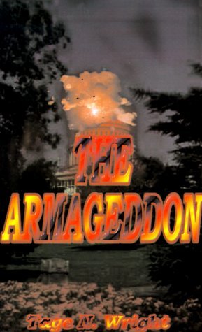 Cover for Tage N. Sr. Wright · The Armageddon (Paperback Book) (2000)