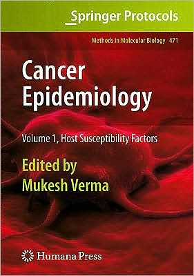 Cover for Cancer Epidemiology: Volume 1, Host Susceptibility Factors - Methods in Molecular Biology (Hardcover Book) [2009 edition] (2008)