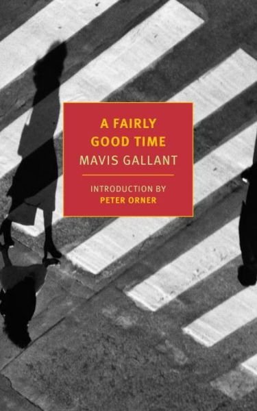 Cover for Mavis Gallant · A fairly good time, with green water, green sky (Book) (2016)