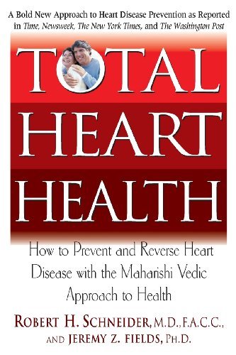 Cover for Robert D. Schneider · Total Heart Health: How to Prevent and Treat Heart Disease with Maharishi Consciousness Based Health Care (Pocketbok) (2006)