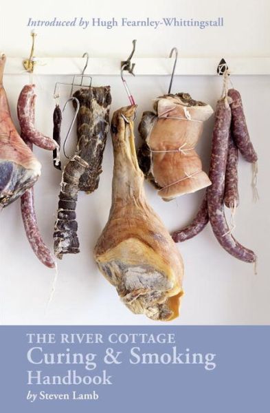 Cover for Steven Lamb · The River Cottage Curing and Smoking Handbook (Hardcover Book) (2015)