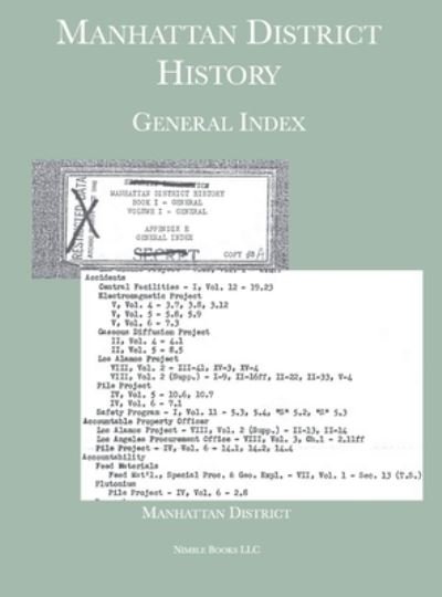 Manhattan District History General Index - Manhattan District - Bücher - Nimble Books - 9781608881871 - 17. November 2020