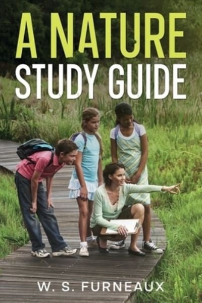 Cover for W S Furneaux · A Nature Study Guide (Paperback Book) (2022)
