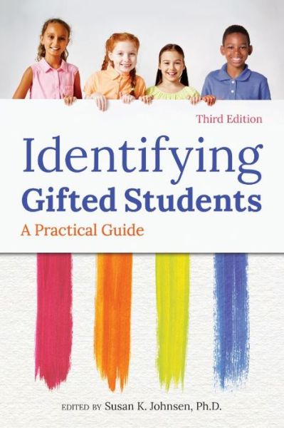 Cover for Susan K. Johnsen Ph.D. · Identifying Gifted Students: A Practical Guide (Paperback Book) [3 New edition] (2018)