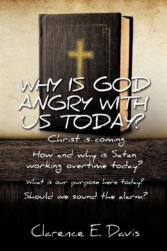 Cover for Clarence E. Davis · Why is God Angry with Us Today? (Pocketbok) (2012)