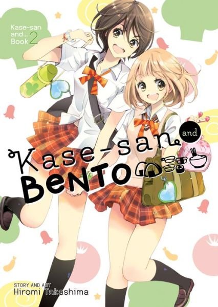 Cover for Hiromi Takashima · Kase-san and Bento (Kase-san and... Book 2) - Kase-san and... (Paperback Book) (2017)