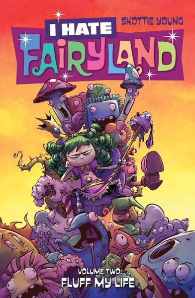 Cover for Skottie Young · I Hate Fairyland Volume 2 (Paperback Bog) (2016)