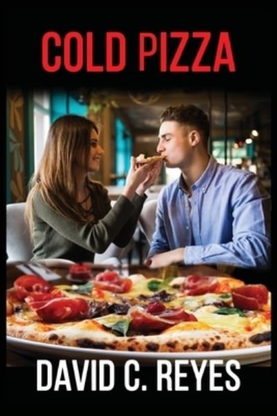 Cover for David Reyes · Cold Pizza (Paperback Book) (2021)