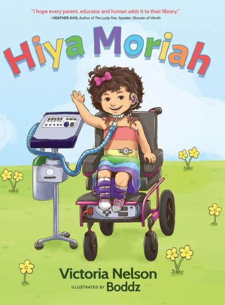 Hiya Moriah - Victoria Nelson - Books - Moriah and Friends - 9781633937871 - March 10, 2019