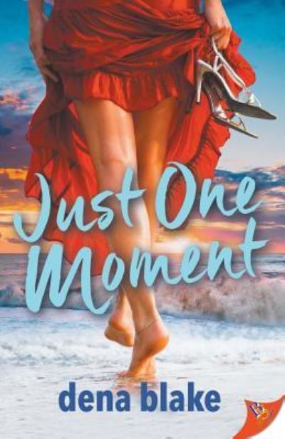 Cover for Dena Blake · Just One Moment (Pocketbok) (2019)