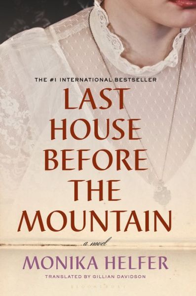 Cover for Monika Helfer · Last House Before the Mountain (Book) (2023)