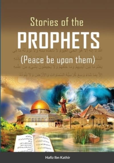 Cover for Hafiz Ibn Kathir · Stories of the Prophets (TM) (Color) (Paperback Book) (2021)