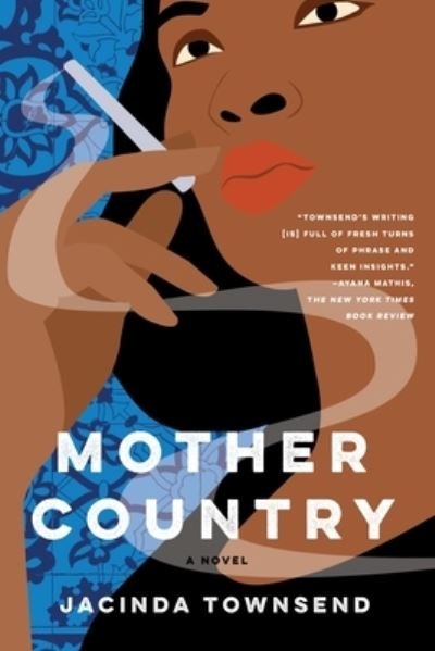 Cover for Jacinda Townsend · Mother Country: A Novel (Pocketbok) (2022)