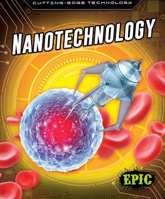 Cover for Betsy Rathburn · Nanotechnology - Cutting Edge Technology (Hardcover Book) (2021)