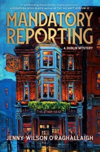 Jenny Wilson O'Raghallaigh · Mandatory Reporting (Pocketbok) (2024)