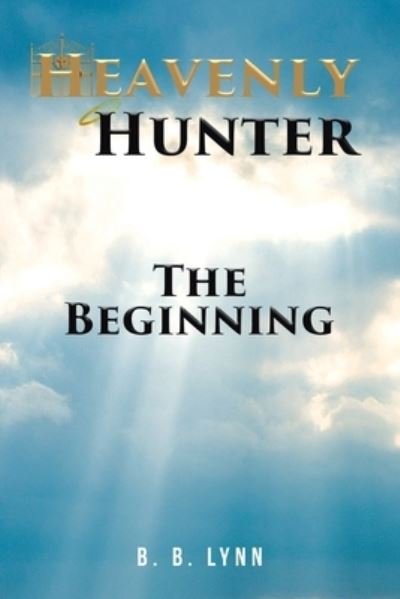 Cover for B B Lynn · The Beginning (Paperback Book) (2021)