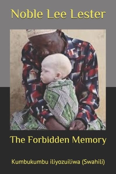 Cover for Noble Lee Lester · The Forbidden Memory (Paperback Book) (2019)