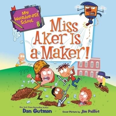 Cover for Dan Gutman · Miss Aker Is a Maker! (CD) (2021)