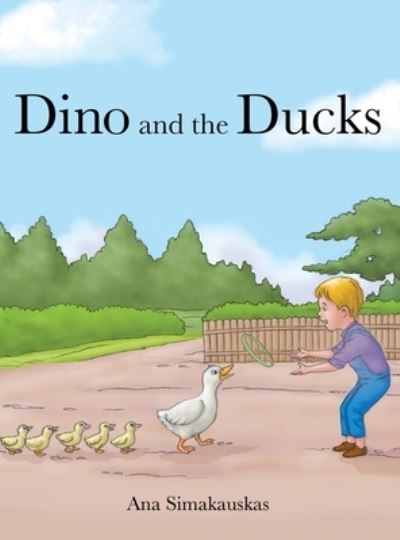 Cover for Ana Simakauskas · Dino and the Ducks (Book) (2023)