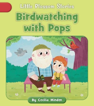 Cover for Cecilia Minden · Birdwatching with Pops (Book) (2023)
