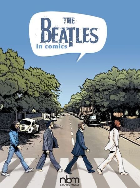 Cover for Michels Mabel · The Beatles In Comics! (Hardcover Book) [None edition] (2018)