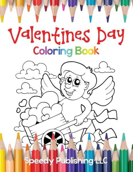 Cover for My Day Books · Valentines Day Coloring Book for Kids (Paperback Book) (2015)